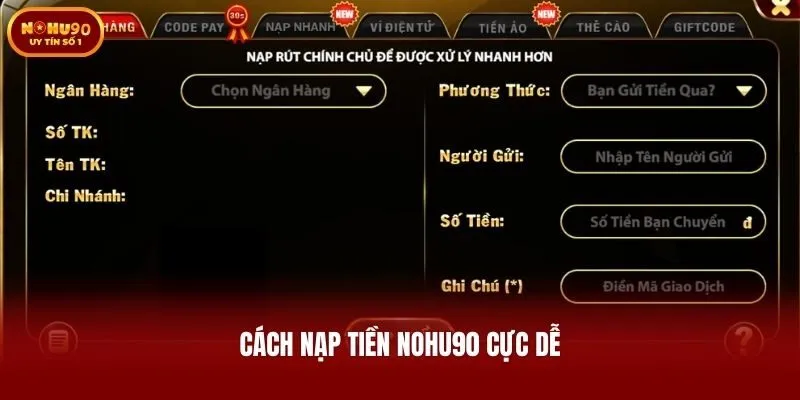Cách nạp tiền Nohu90 cực dễ