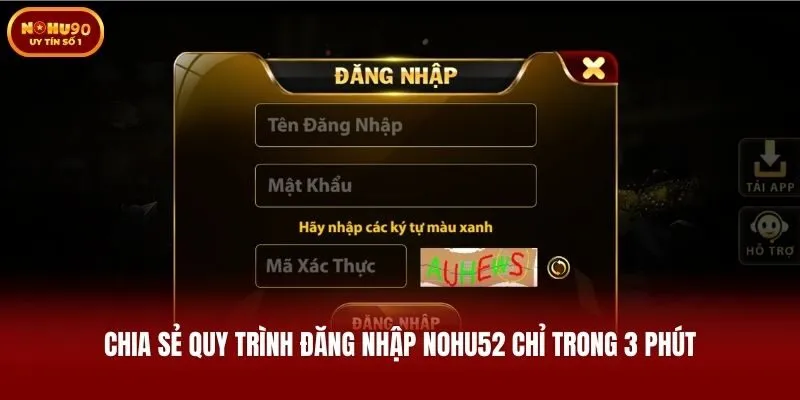 Chia sẻ quy trình đăng nhập Nohu52 chỉ trong 3 phút
