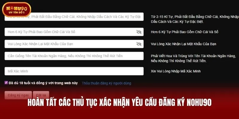 Hoàn tất các thủ tục xác nhận yêu cầu đăng ký Nohu90