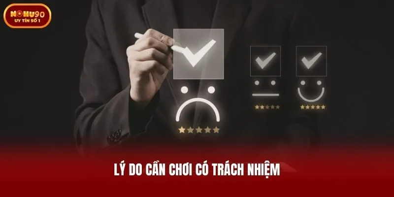 Lý do cần chơi có trách nhiệm